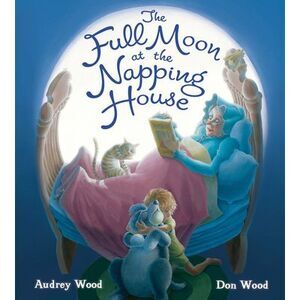 The Full Moon at the Napping House Padded Board Book -- Audrey Wood